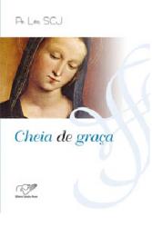 Livro Cheia De Graça - Padre Léo