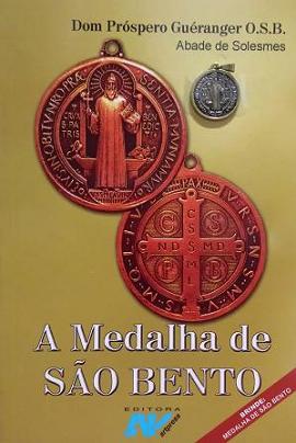Livro A Medalha De São Bento - Dom Prospero Gueranger