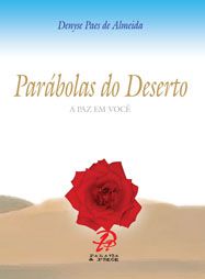 Parabolas Do Deserto - Denyse Paes Leme