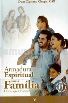 Livro Armadura Espiritual Para A Familia: Defendei-Nos! - Dom Cipriano Chagas, Osb
