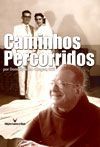 Livro Caminhos Percorridos - Dom Cipriano Chagas