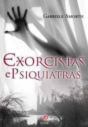 Livro Exorcistas E Psiquiatras - Padre Gabriele Amorth
