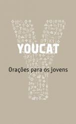 Livro Youcat - Orações Para  Jovens