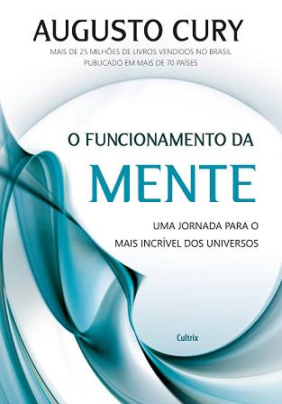 Livro O Funcionamento Da Mente - Augusto Cury