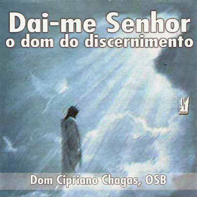 Fora De Linha - Cd Dai-Me, Senhor, O Dom Do Discernimento - Dom Cipriano Chagas