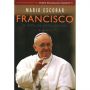 Francisco - O Papa Da Simplicidade - Mario Escobar