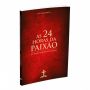 Livro As 24 Horas Da Paixão - Luisa Piccarreta - De Nosso Senhor Jesus Cristo