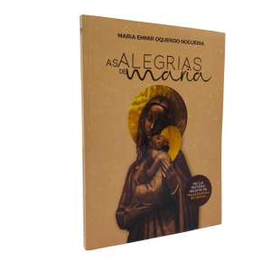 Livro As Alegrias De Maria - Maria Emmir O. Nogueira