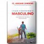 Livro Curar E Restaurar O Masculino : Uma Jornada Pela Cura Da Masculinidade - Pe. Adriano Zandoná