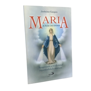 Livro Maria, a Mãe do Povo - Jerônimo Gasques