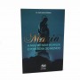 Livro Maria A Mulher Mais Humilde E Poderosa Do Mundo - José Carlos Pereira