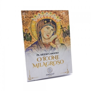Livro O Ícone Milagroso - Padre Ailton Cardoso