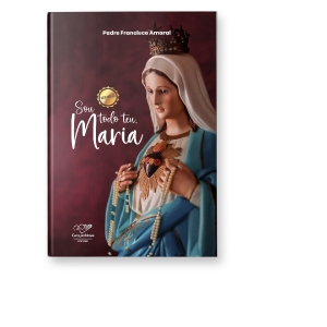 Livro Sou Todo Teu Maria - Padre Francisco Amaral (Reedição)