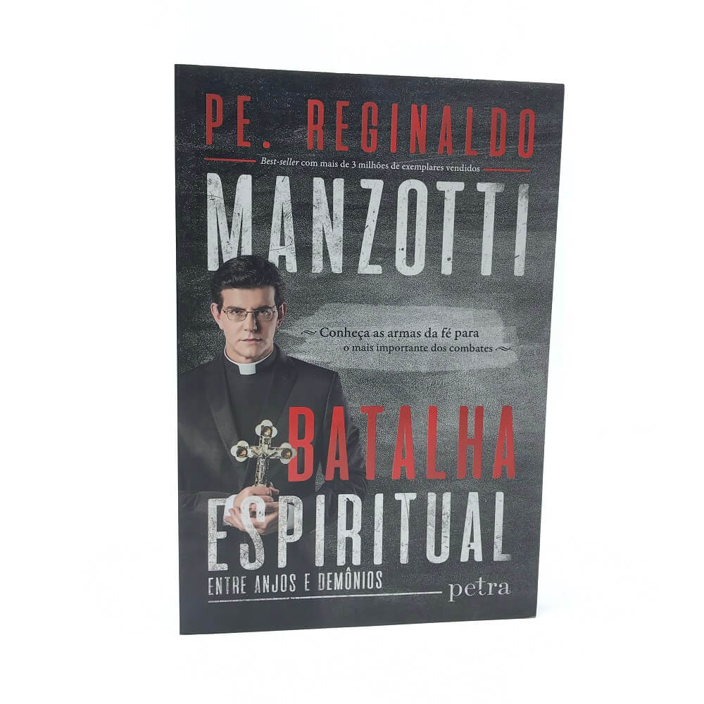 Livro Batalha Espiritual: Entre Anjos E Demônios - Pe. Reginaldo Manzotti