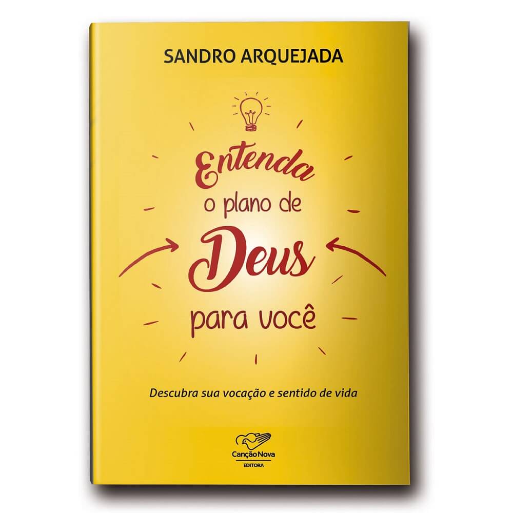 Livro Entenda Os Planos De Deus Para Você - Sandro Arquejada