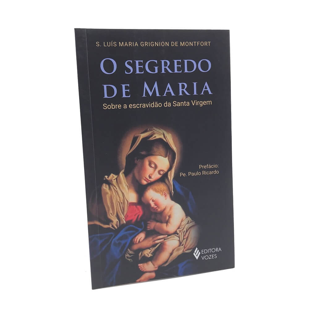 Livro O Segredo de Maria - S. Luís Maria Gringnion de Montfort