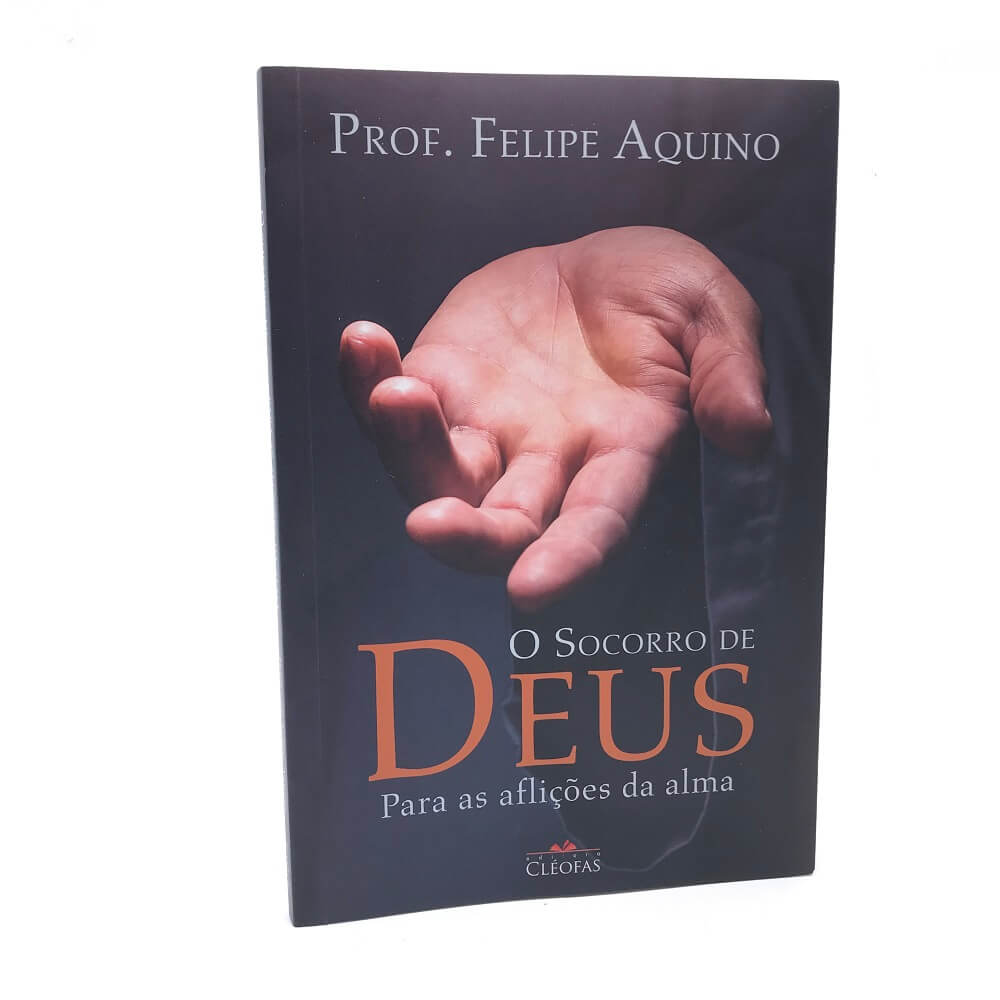 Livro O Socorro De Deus Para As Aflições Da Alma - Prof. Felipe Aquino