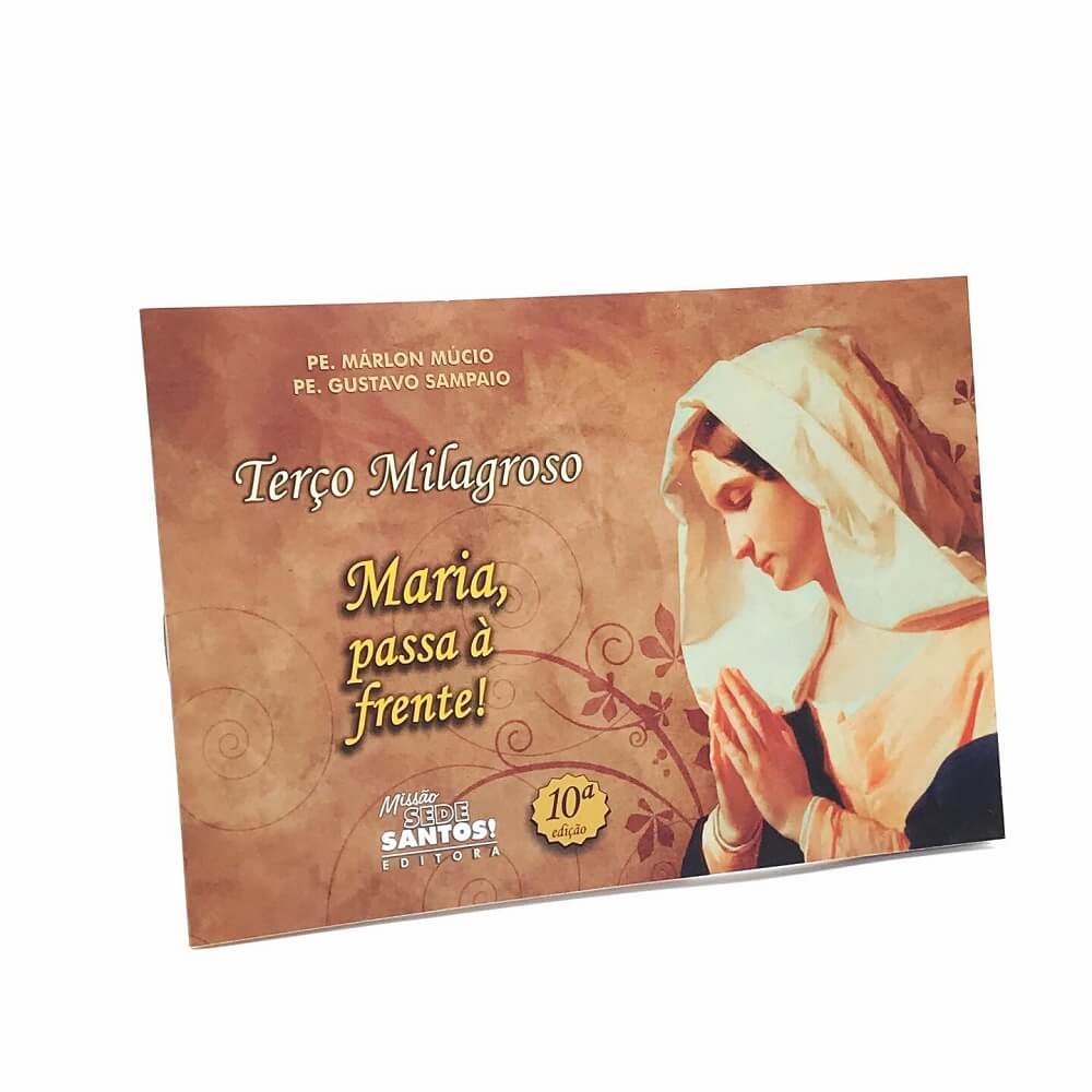 Livro Terço Milagroso  Maria Passa À Frente - Pe. Márlon Múcio