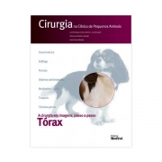 Livro - Cirurgia na Clínica de Pequenos Animais - Torax 1ª Edição