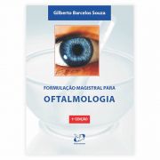 Livro - Formulação Magistral para Oftalmologia 1ª Edição
