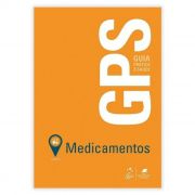 Livro - GPS Medicamentos - Guia Prático em Saúde 1ª Edição