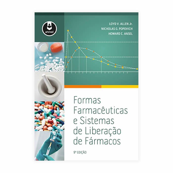 Livro - Formas Farmacêuticas e Sistemas de Liberação de Fármacos - 9ª Edição