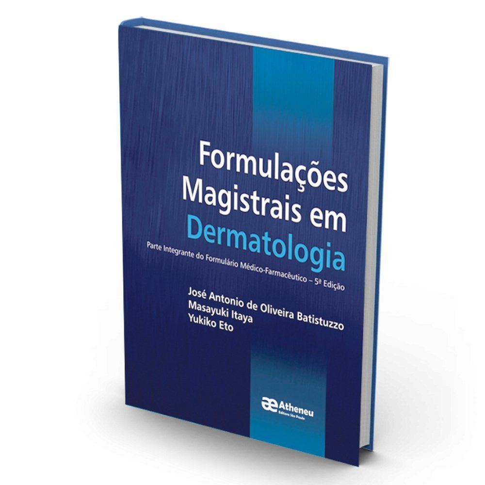 Livro - Formulações Magistrais em Dermatologia 5ª edição 2018