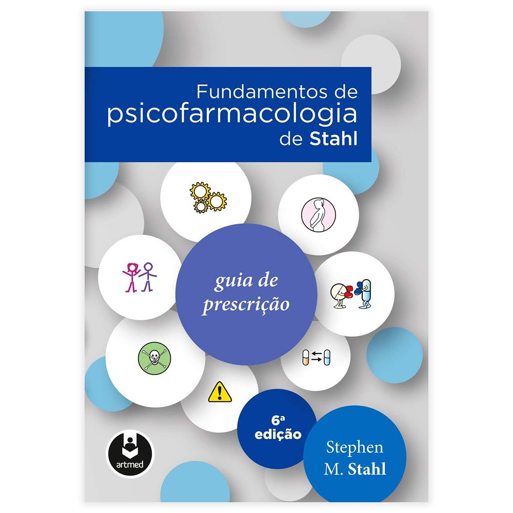 Livro - Fundamentos de Psicofarmacologia de Stahl 6ª Edição