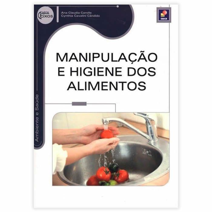Livro - Manipulação E Higiene Dos Alimentos 1ª Edição 2014
