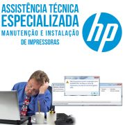 Manutenção e instalação de impressoras HP Assistência ESPECIALIZADA SOMENTE PARA A CIDADE DE SÃO PAULO ZONA SUL, OESTE E CENTRO SOLICITE ORÇAMENTO