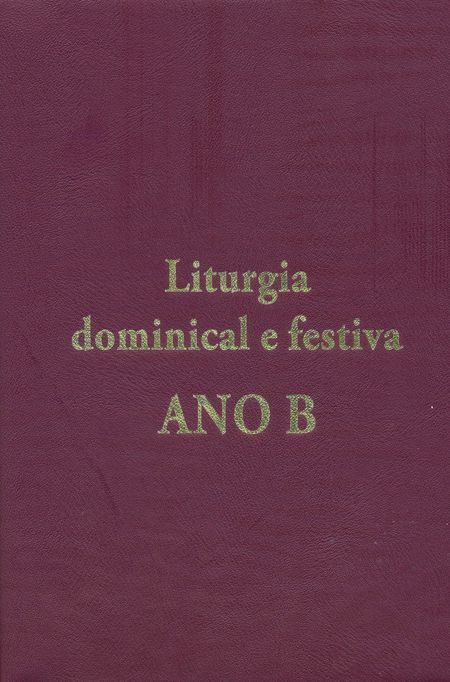 Liturgia Dominical e Festiva Ano B