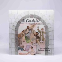 O Cordeiro - A Historia da Pascoa | Carinna Mattedi