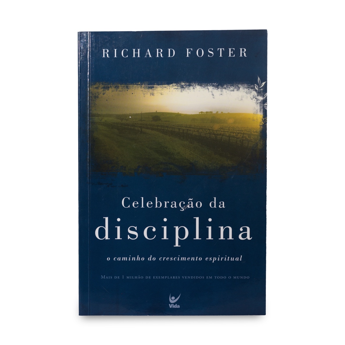 Celebração da Disciplina | Richard J. Foster