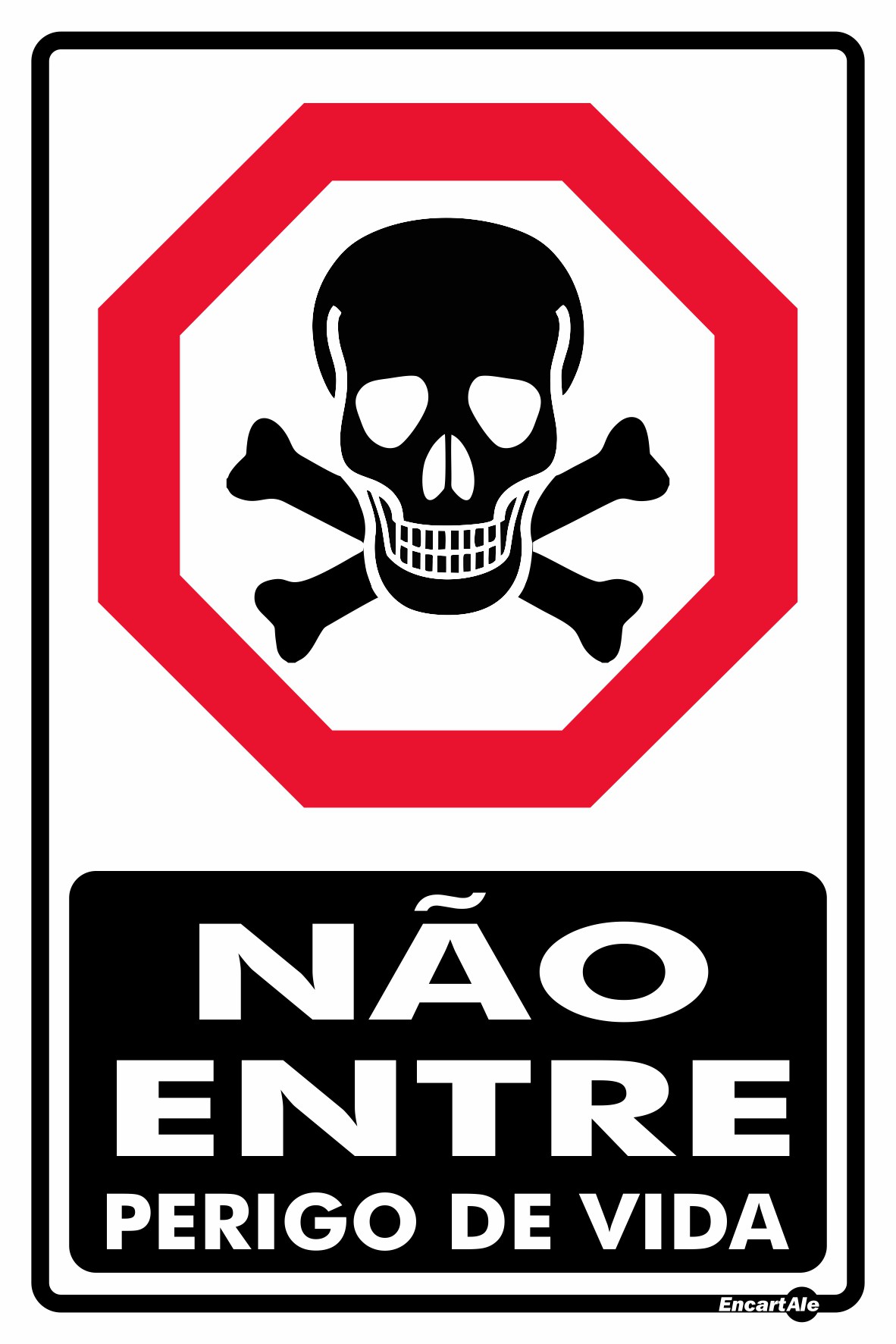 Placa Não Entre! Perigo De Vida PS18 (30x20cm)
