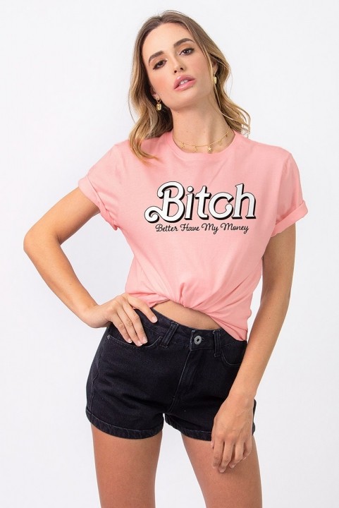 Camiseta T-shirt Bitch, Betterhavemymoney