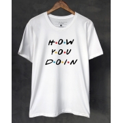 Camiseta How You Doin