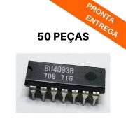 Kit 50 peças - Circuito Integrado BU4093B DIP-14