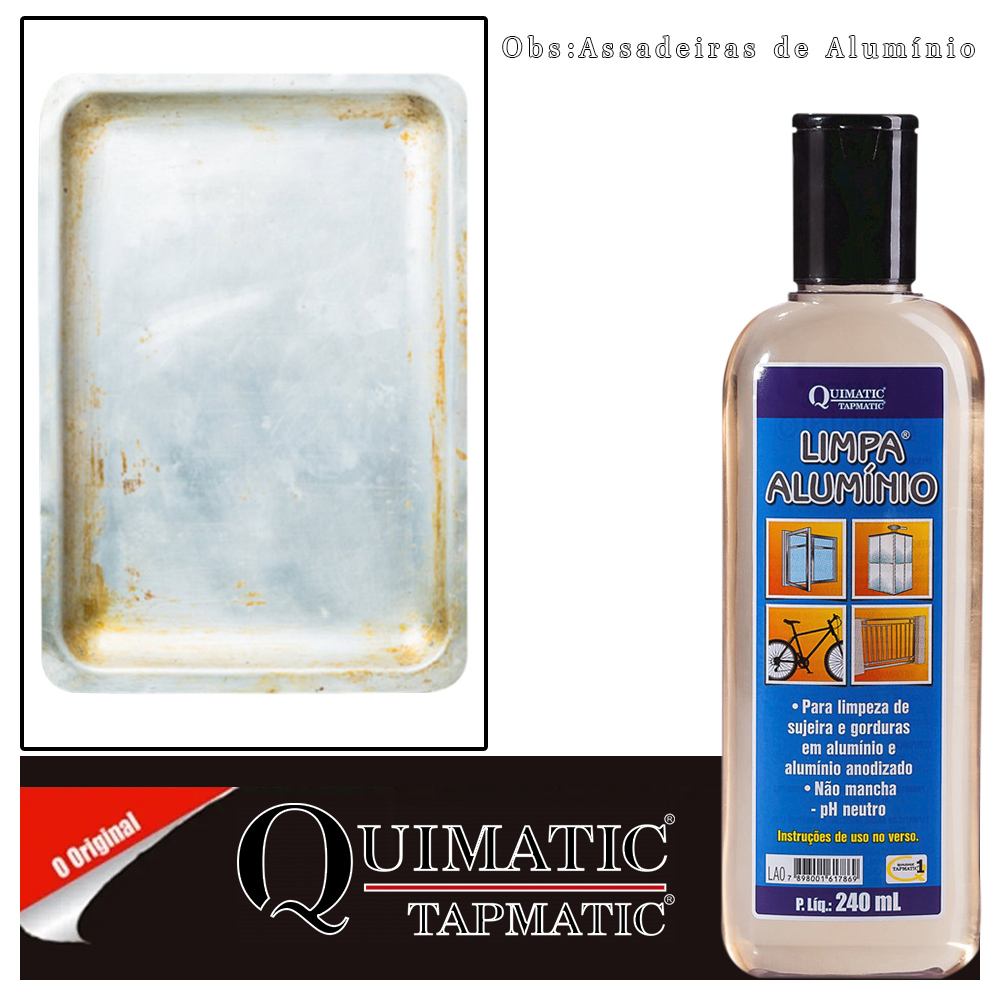 Limpa Alumínio Tira Gordura Sujeira e Manchas Sem Odor 240ml Quimatic Tapmatic
