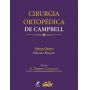 Cirurgia Ortopédica De Campbell Vol.1 2 3 E 4 10ª Edição