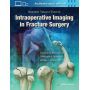 Livro Intraoperative Imaging In Orthopaedic Trauma: Illustrated Ti