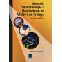 Manual De Endocrinologia E Metabolismo No Adulto E Criança