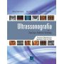 Ultrassonografia Em Ginecologia, Obstetrícia E Mastologia