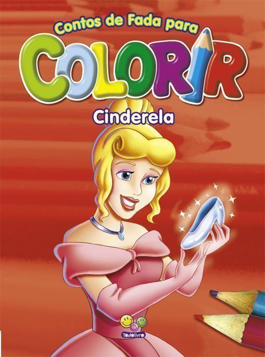 Livro Contos De Fada Para Colorir Cinderela Todo Livro