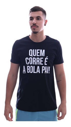 Camiseta Heatd Quem Corre E A Bola Pai - Sportime