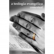 Livro A Teologia Evangélica Contextual