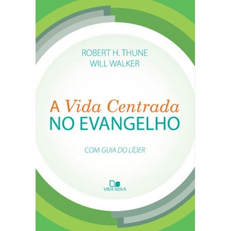 Livro A Vida Centrada no Evangelho