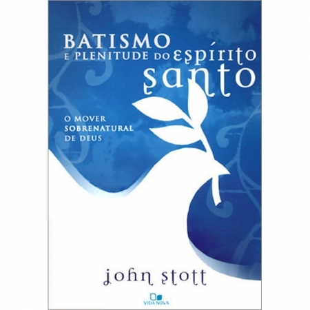 Livro Batismo e Plenitude do Espírito Santo - Edição Revisada