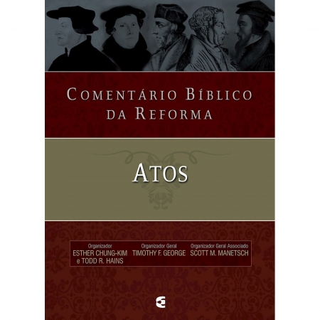 Livro Comentário Bíblico da Reforma - Atos