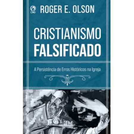 Livro Cristianismo Falsificado