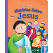 Livro Histórias sobre Jesus - Coleção Pequenos Corações
